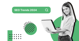 SEO Trends 2024: Navigating the Future of Search Engine Optimization